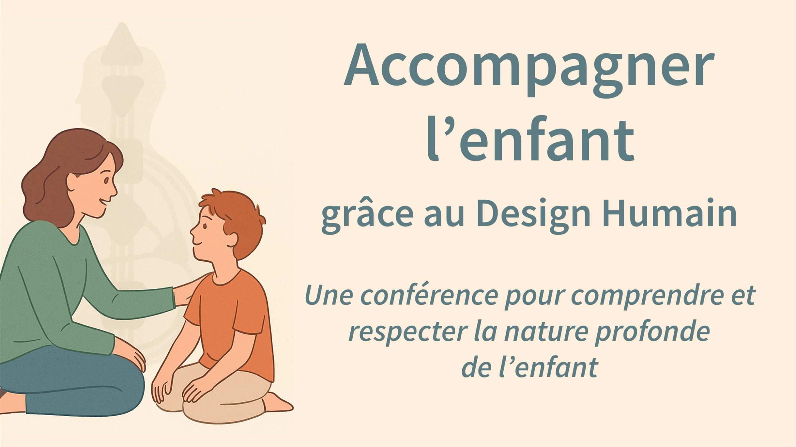 accompagner l’enfant grâce au design humain